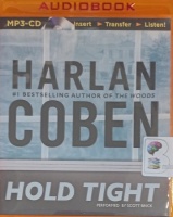 Hold Tight written by Harlan Coben performed by Scott Brick on MP3 CD (Unabridged)